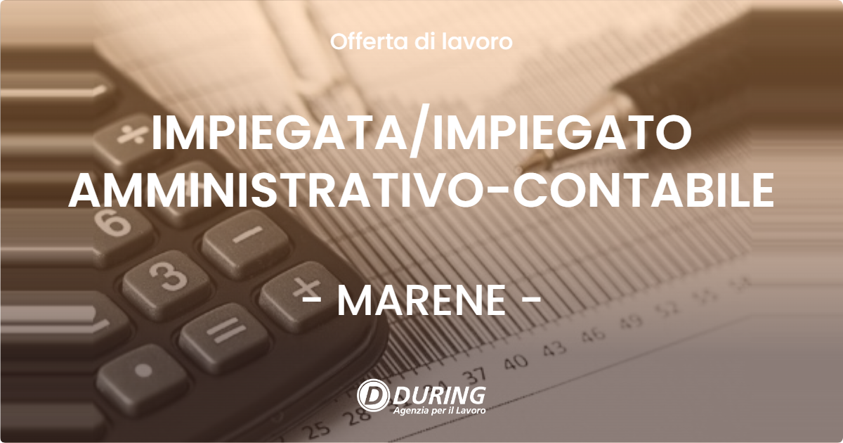 OFFERTA LAVORO - IMPIEGATA/IMPIEGATO AMMINISTRATIVO-CONTABILE - MARENE (CN)