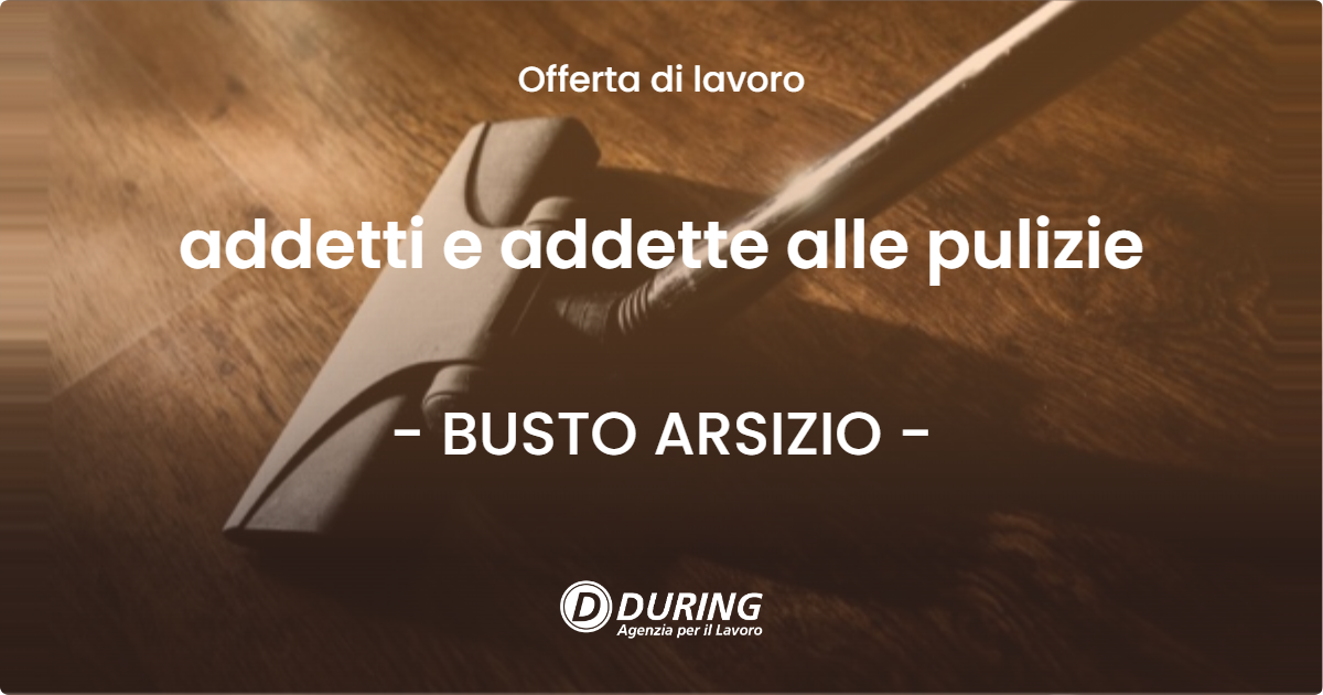 OFFERTA LAVORO - addetti e addette alle pulizie - BUSTO ARSIZIO (VA)