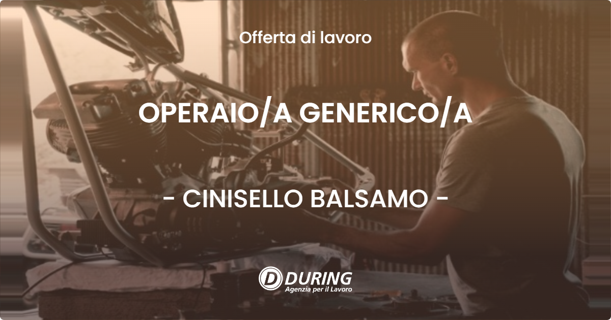 OFFERTA LAVORO - OPERAIOA GENERICOA - CINISELLO BALSAMO