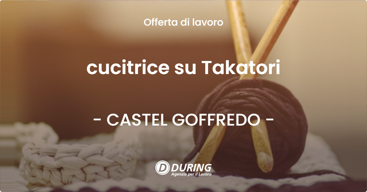 OFFERTA LAVORO - cucitrice su Takatori - CASTEL GOFFREDO