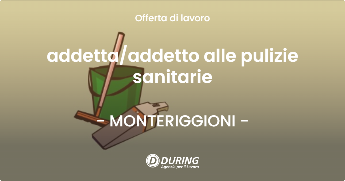 OFFERTA LAVORO - addettaaddetto alle pulizie sanitarie - MONTERIGGIONI