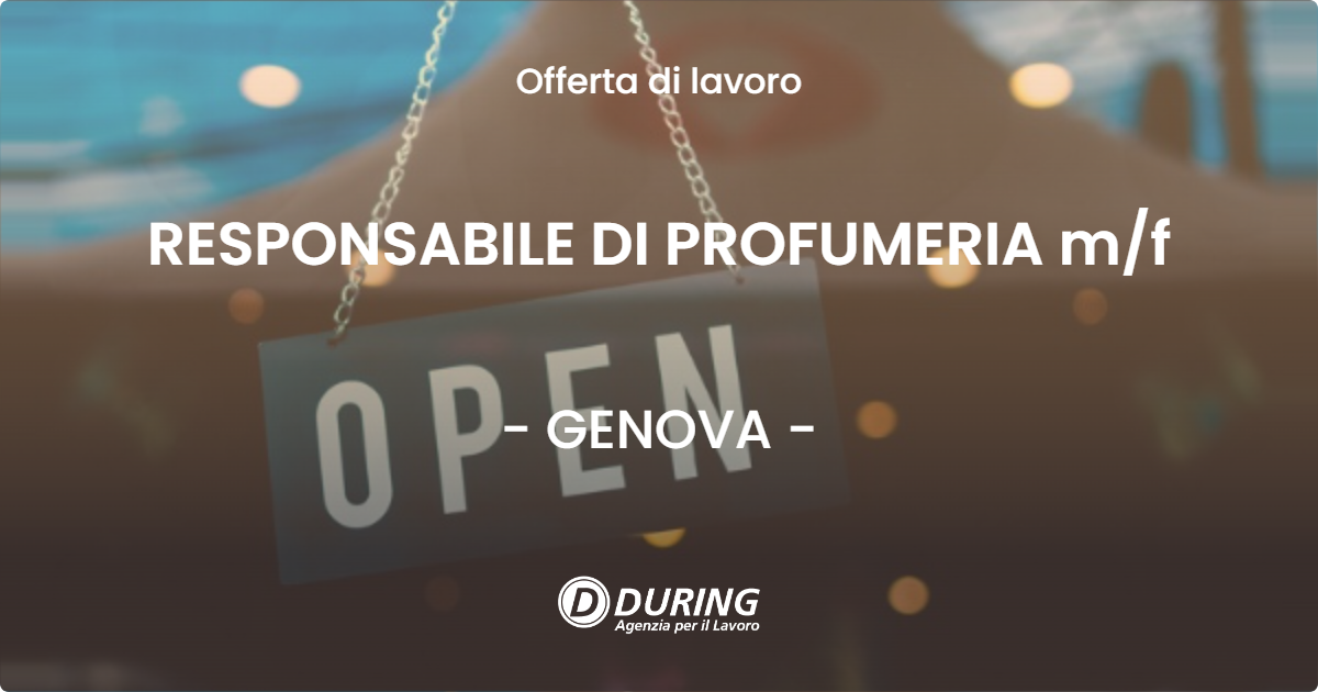 OFFERTA LAVORO - RESPONSABILE DI PROFUMERIA m/f - GENOVA (GE)