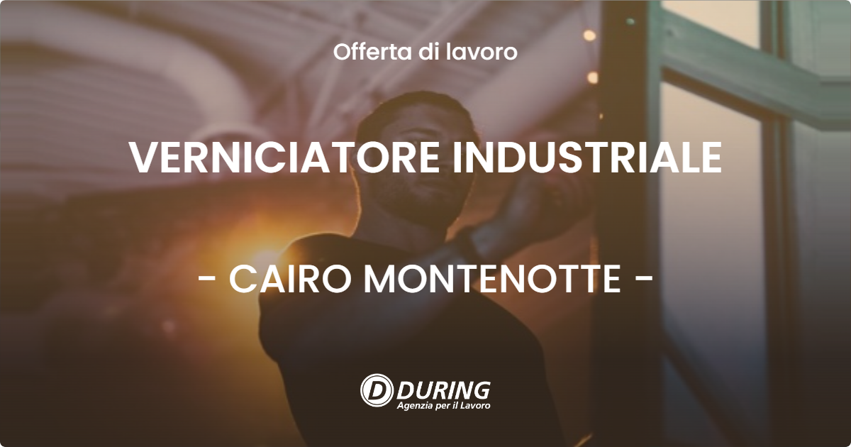 OFFERTA LAVORO - VERNICIATORE INDUSTRIALE - CAIRO MONTENOTTE