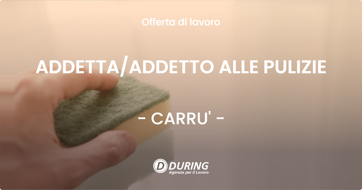 OFFERTA LAVORO - ADDETTA/ADDETTO ALLE PULIZIE - CARRU' (CN)