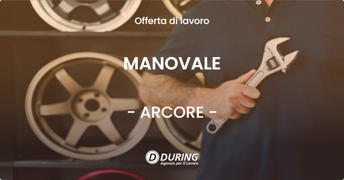 OFFERTA LAVORO - MANOVALE - ARCORE (MB)