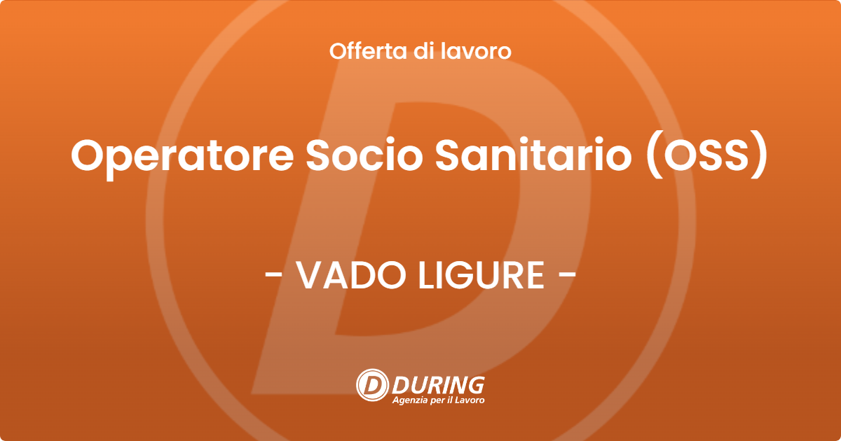 OFFERTA LAVORO - Operatore Socio Sanitario (OSS) - VADO LIGURE (SV)