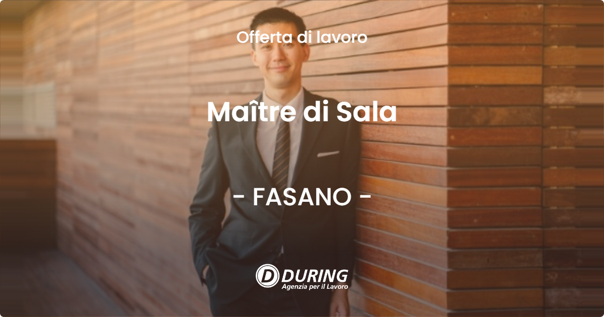 OFFERTA LAVORO - Maître di Sala - FASANO (BR)