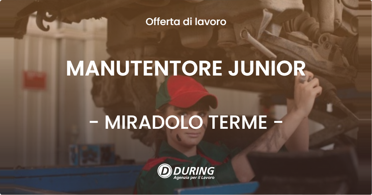 OFFERTA LAVORO - MANUTENTORE JUNIOR - MIRADOLO TERME (PV)