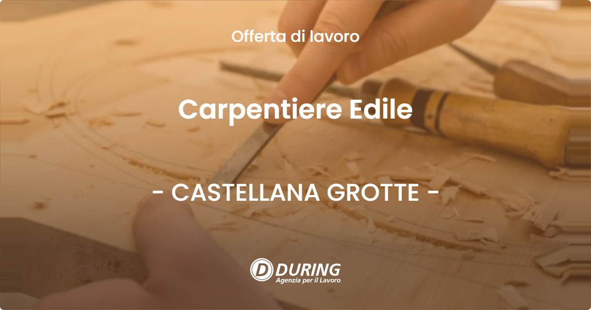 OFFERTA LAVORO - Carpentiere Edile - CASTELLANA GROTTE (BA)