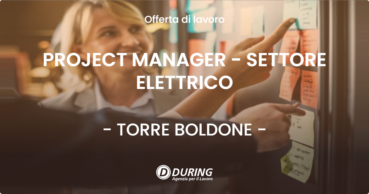 OFFERTA LAVORO - PROJECT MANAGER - SETTORE ELETTRICO - TORRE BOLDONE (BG)