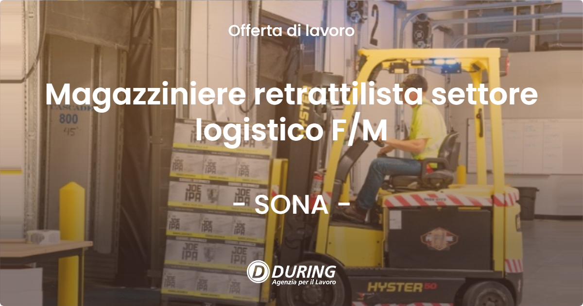 OFFERTA LAVORO - Magazziniere retrattilista settore logistico F/M - SONA (VR)