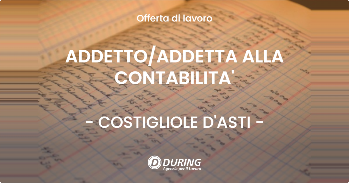 OFFERTA LAVORO - ADDETTOADDETTA ALLA CONTABILITA' - COSTIGLIOLE D'ASTI