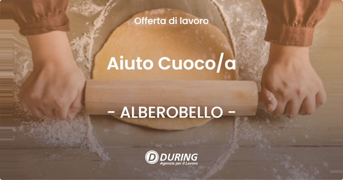 OFFERTA LAVORO - Aiuto Cuoco/a - ALBEROBELLO (BA)