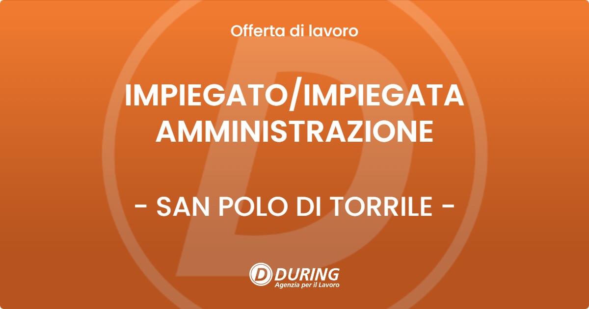 OFFERTA LAVORO - IMPIEGATOIMPIEGATA AMMINISTRAZIONE - SAN POLO DI TORRILE