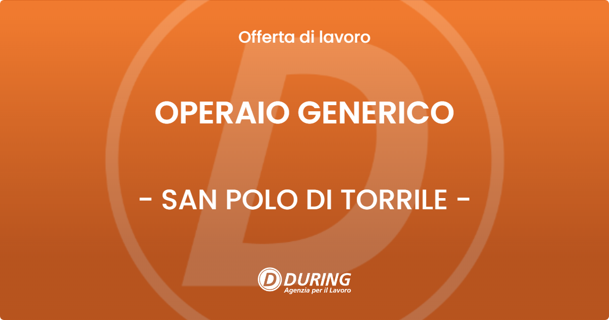 OFFERTA LAVORO - OPERAIO GENERICO - SAN POLO DI TORRILE (PR)