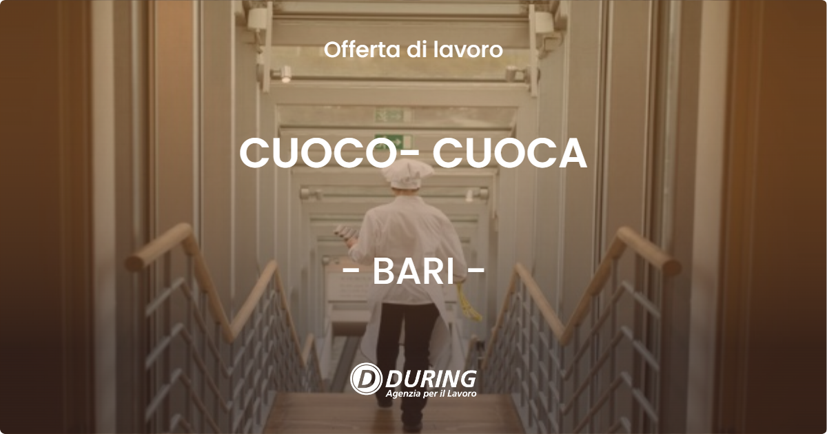 OFFERTA LAVORO - CUOCO- CUOCA - BARI (BA)