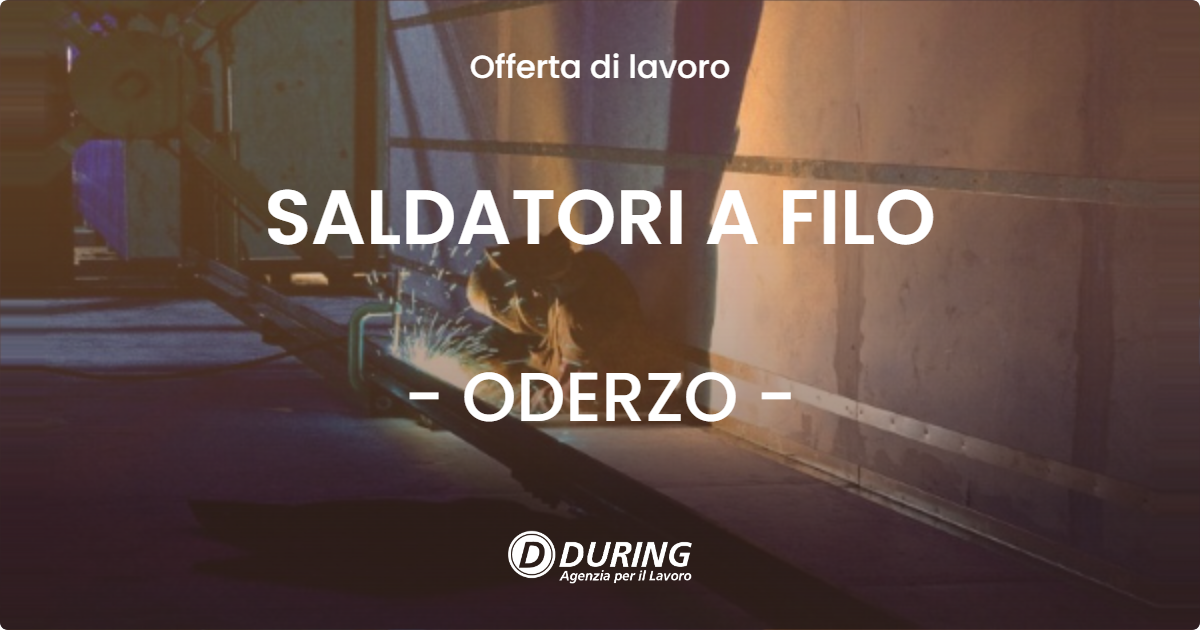 OFFERTA LAVORO - SALDATORI A FILO - ODERZO (TV)