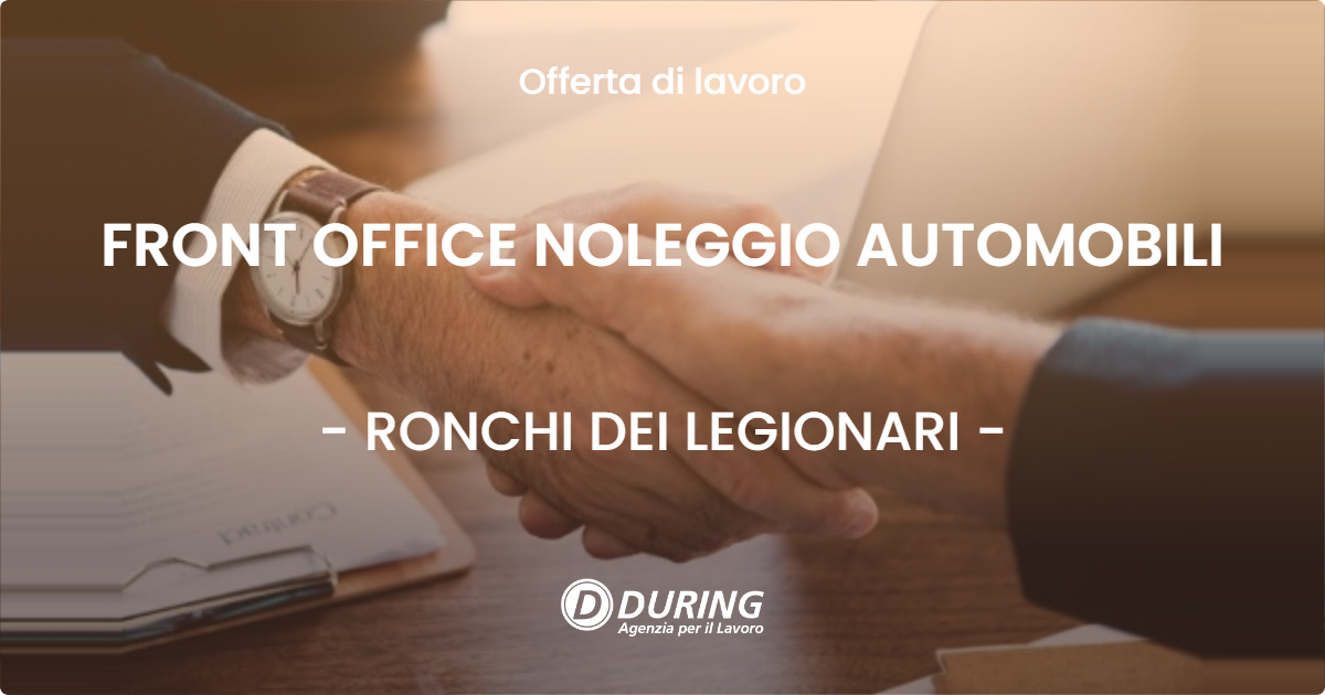 OFFERTA LAVORO - FRONT OFFICE NOLEGGIO AUTOMOBILI - RONCHI DEI LEGIONARI (GO)