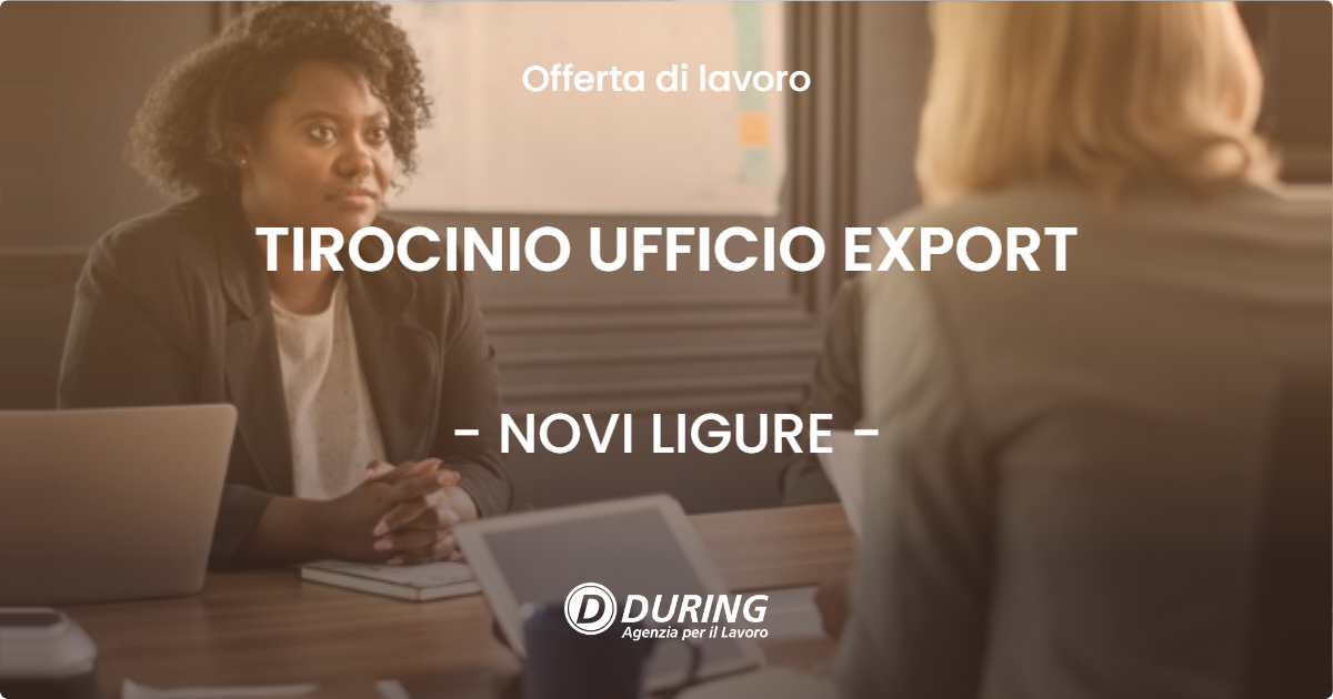 OFFERTA LAVORO - TIROCINIO UFFICIO EXPORT - NOVI LIGURE (AL)