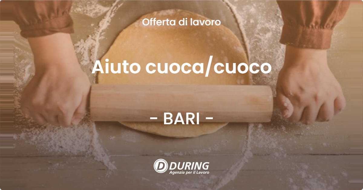 OFFERTA LAVORO - Aiuto cuoca/cuoco - BARI (BA)