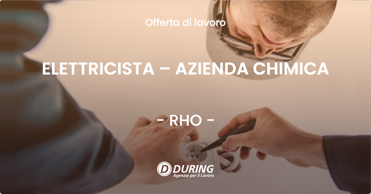 OFFERTA LAVORO - ELETTRICISTA – AZIENDA CHIMICA - RHO