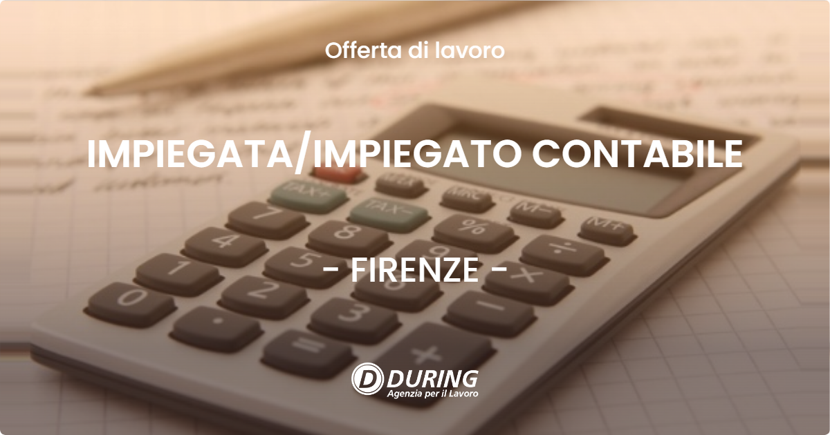OFFERTA LAVORO - IMPIEGATAIMPIEGATO CONTABILE - FIRENZE