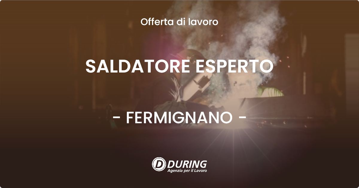 OFFERTA LAVORO - SALDATORE ESPERTO - FERMIGNANO