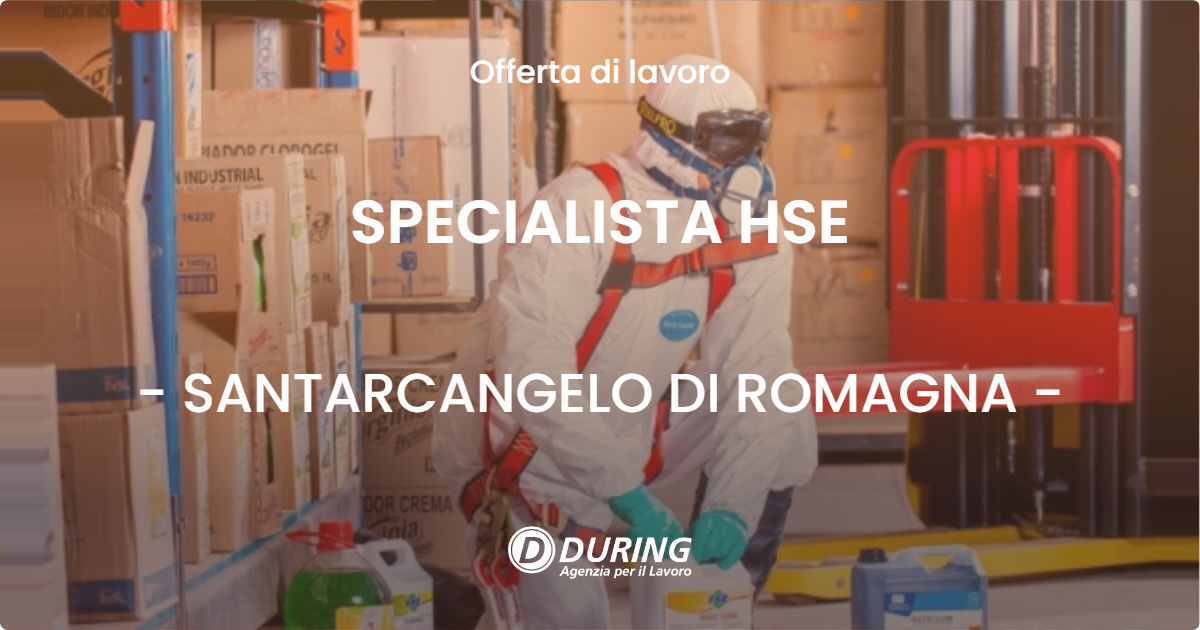 OFFERTA LAVORO - SPECIALISTA HSE - SANTARCANGELO DI ROMAGNA (RN)