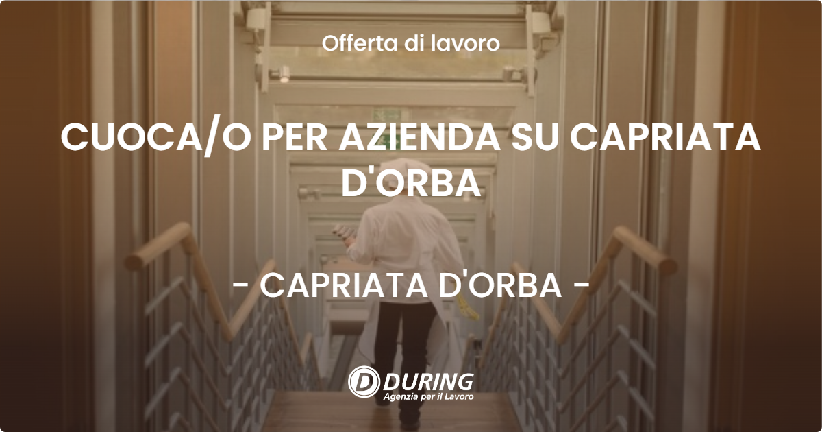OFFERTA LAVORO - CUOCA/O PER AZIENDA SU CAPRIATA D'ORBA - CAPRIATA D'ORBA (AL)