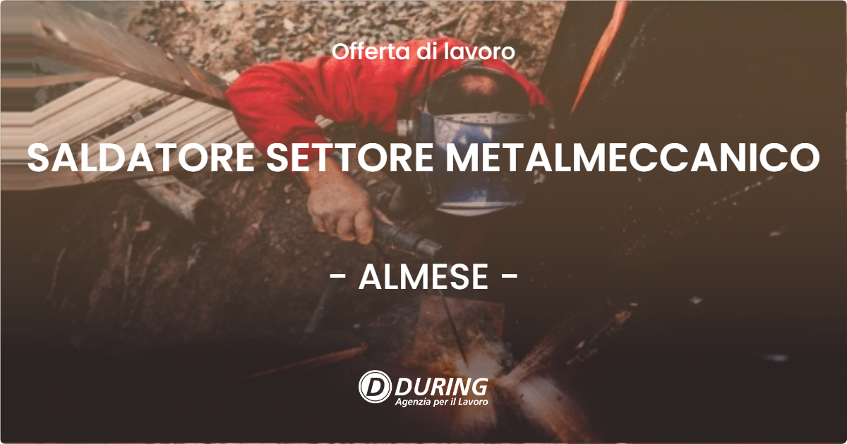 OFFERTA LAVORO - SALDATORE SETTORE METALMECCANICO - ALMESE