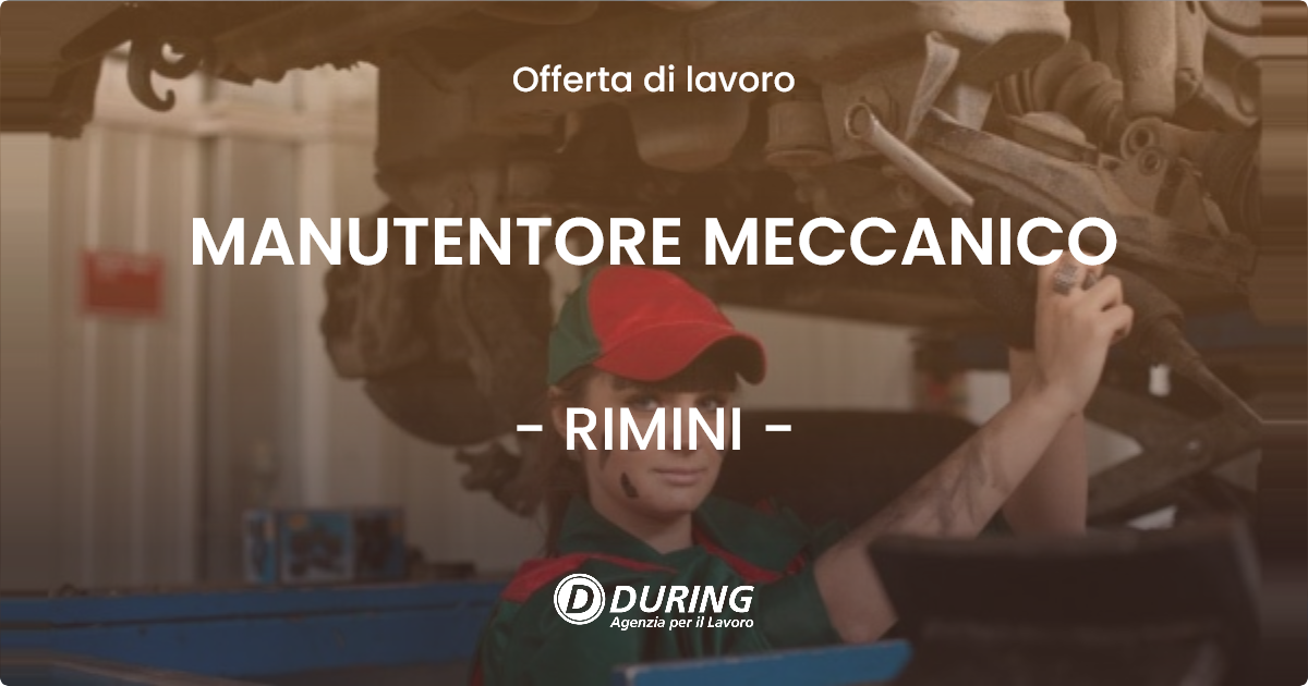 OFFERTA LAVORO - MANUTENTORE MECCANICO - RIMINI