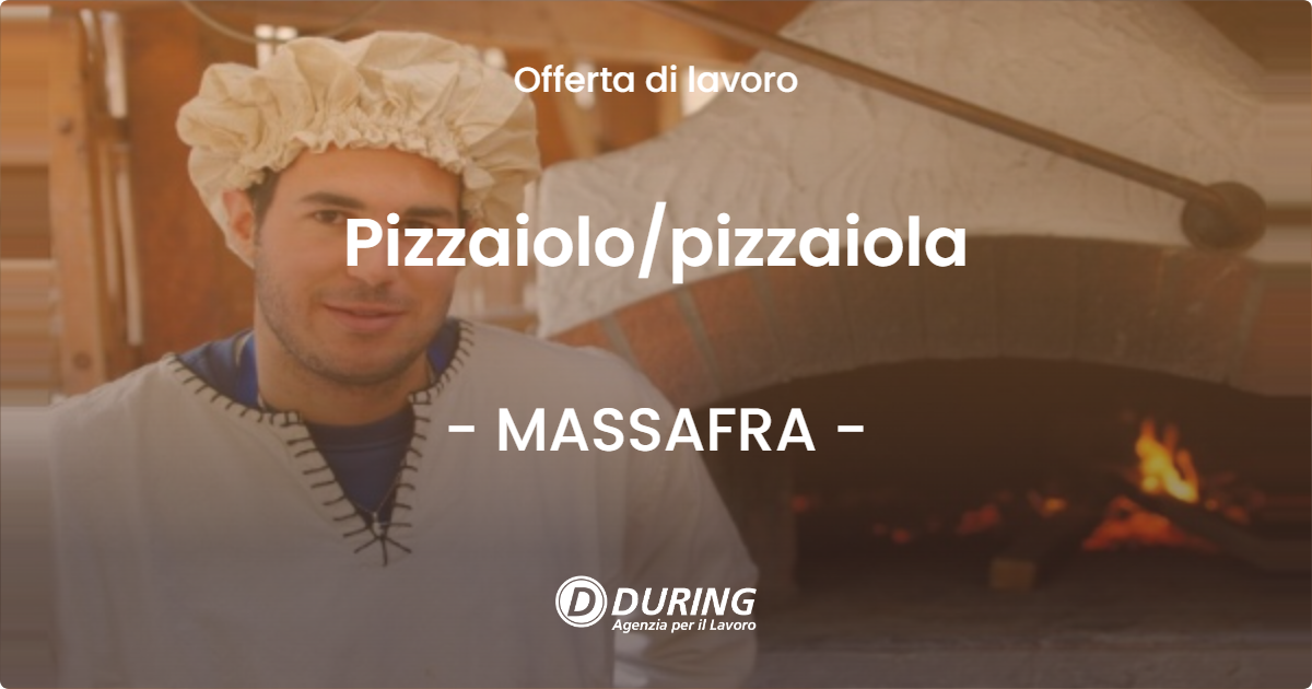 OFFERTA LAVORO - Pizzaiolopizzaiola - MASSAFRA