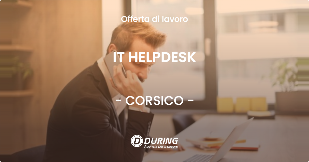 OFFERTA LAVORO - IT HELPDESK - CORSICO (MI)