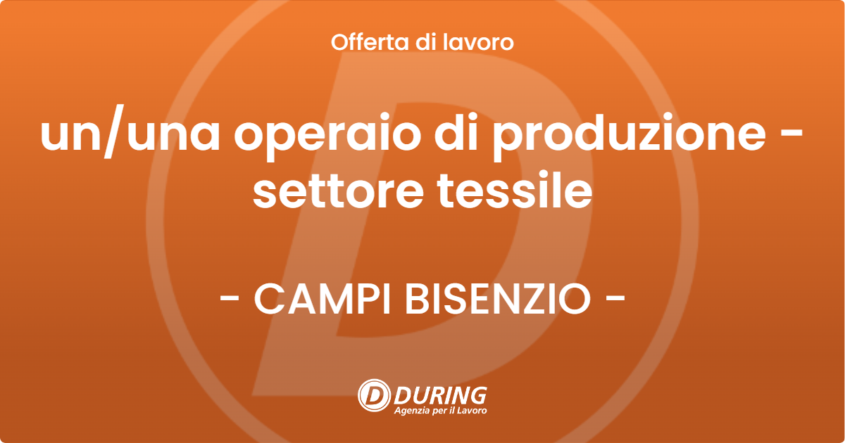 OFFERTA LAVORO - ununa operaio di produzione - settore tessile - CAMPI BISENZIO