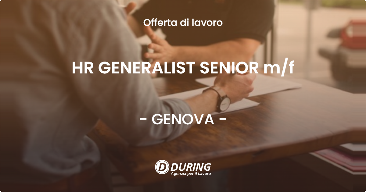 OFFERTA LAVORO - HR GENERALIST SENIOR m/f - GENOVA (GE)