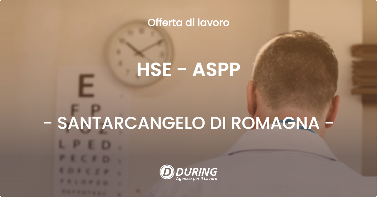 OFFERTA LAVORO - HSE - ASPP - SANTARCANGELO DI ROMAGNA (RN)