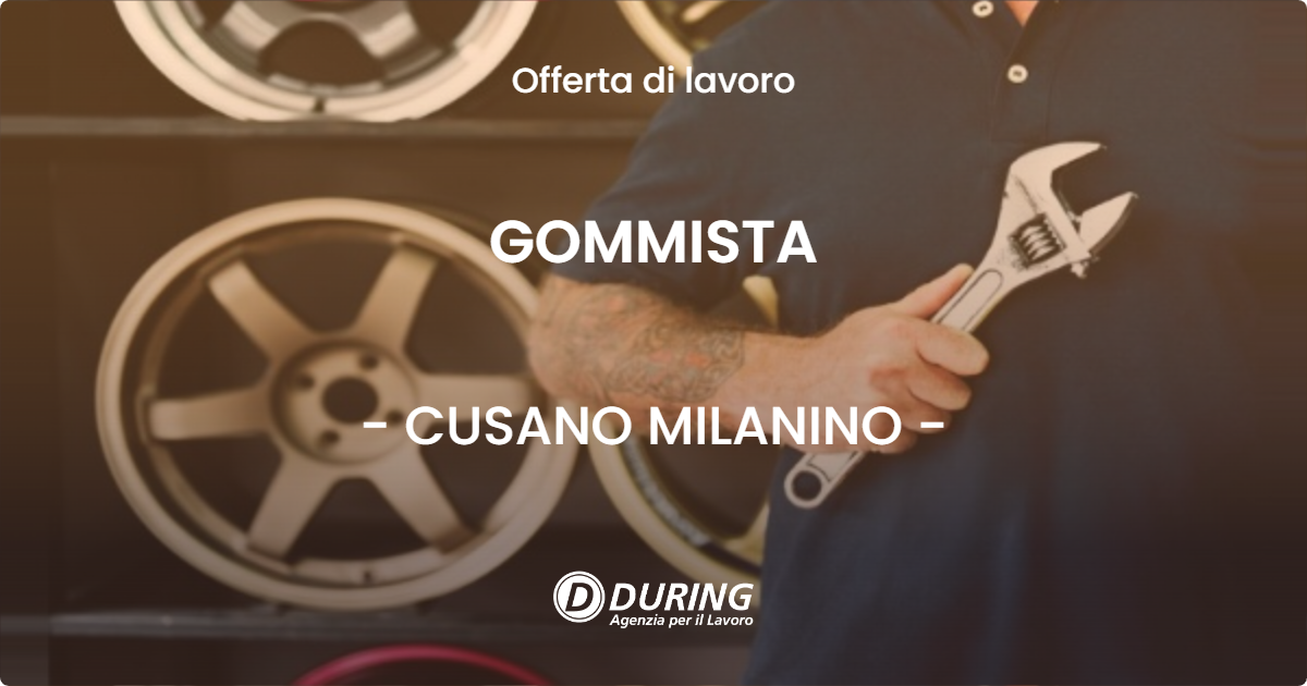 OFFERTA LAVORO - GOMMISTA - CUSANO MILANINO (MI)