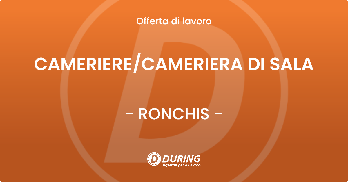 OFFERTA LAVORO - CAMERIERE/CAMERIERA DI SALA - RONCHIS (UD)