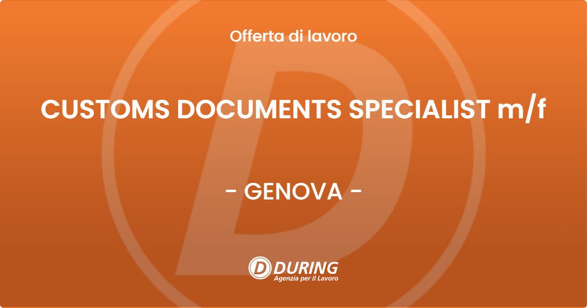 OFFERTA LAVORO - CUSTOMS DOCUMENTS SPECIALIST mf - GENOVA