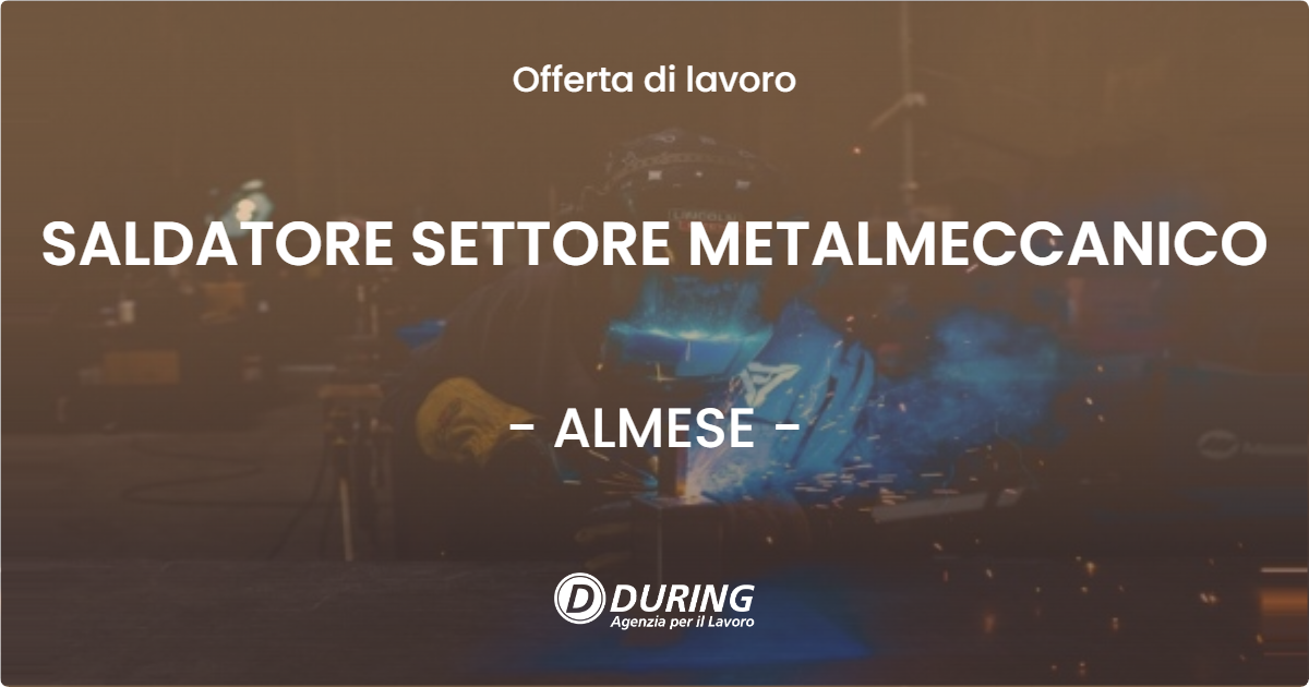 OFFERTA LAVORO - SALDATORE SETTORE METALMECCANICO - ALMESE (TO)