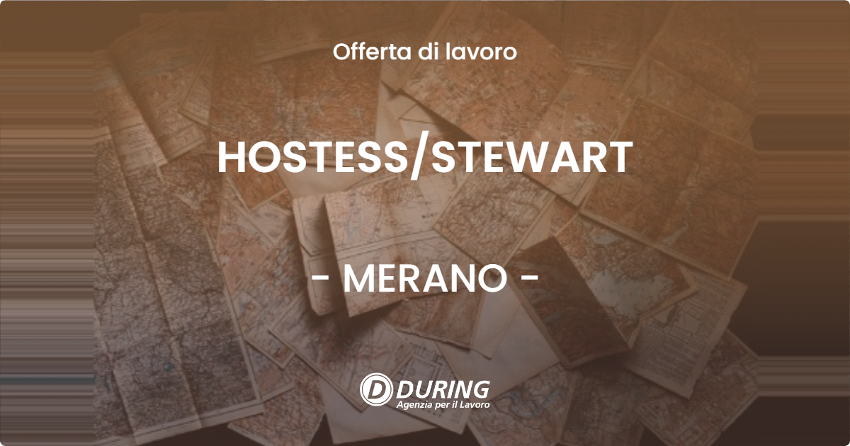 OFFERTA LAVORO - HOSTESS/STEWART - MERANO (BZ)