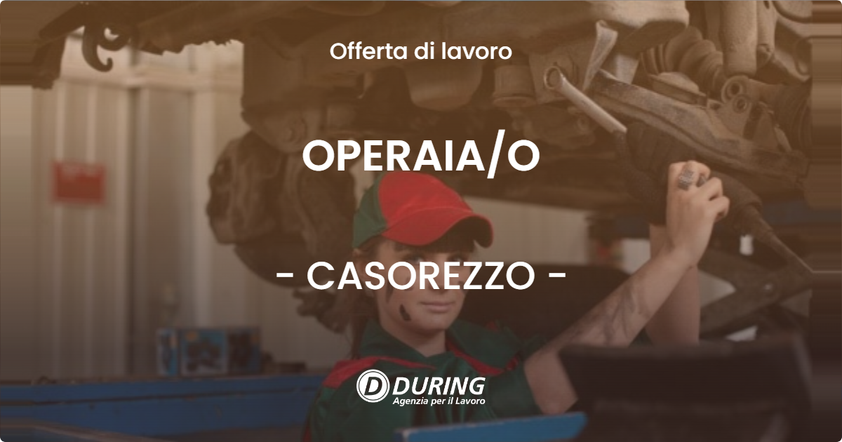 OFFERTA LAVORO - OPERAIA/O - CASOREZZO (MI)