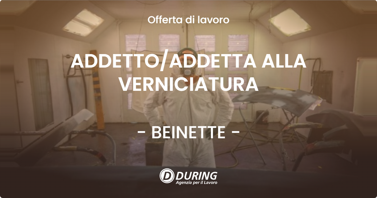 OFFERTA LAVORO - ADDETTO/ADDETTA ALLA VERNICIATURA - BEINETTE (CN)