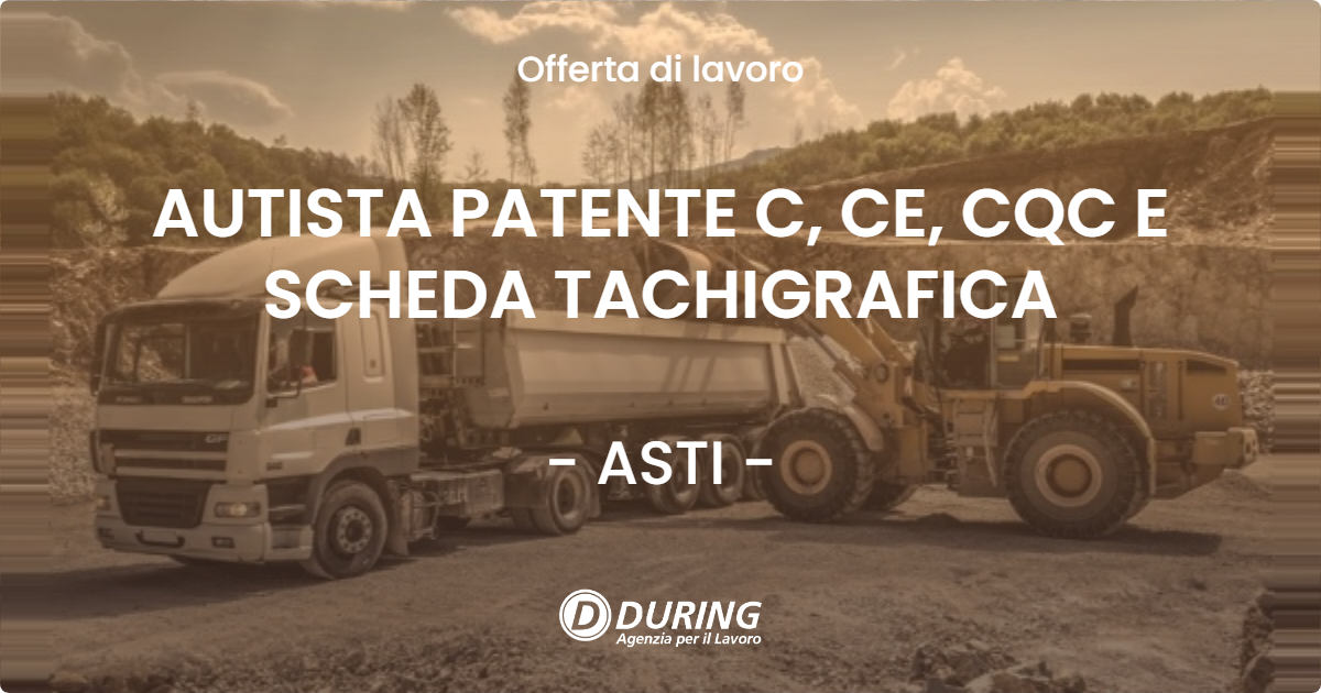OFFERTA LAVORO - AUTISTA PATENTE C, CE, CQC E SCHEDA TACHIGRAFICA - ASTI (AT)
