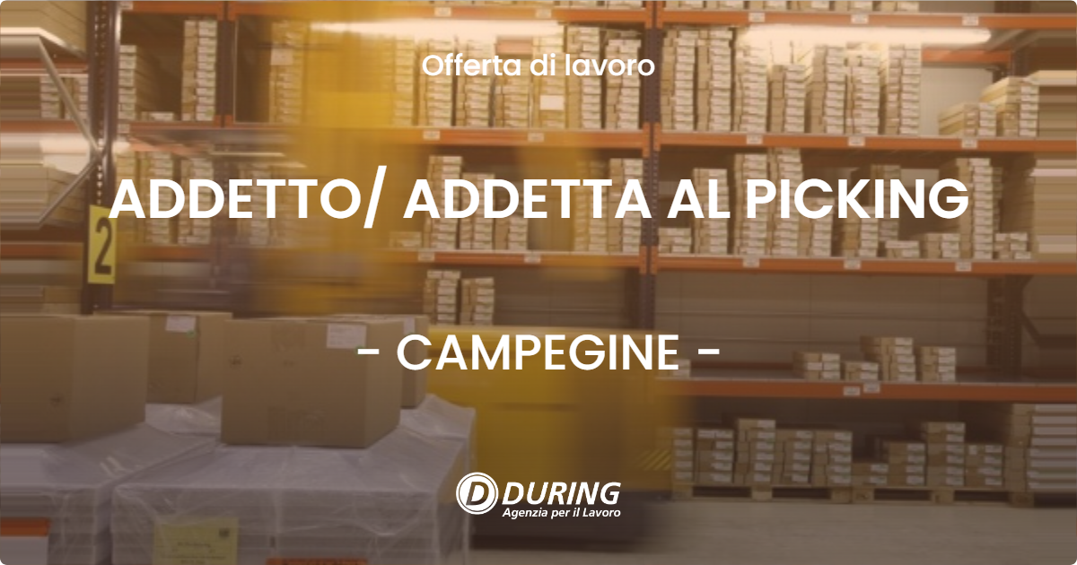 OFFERTA LAVORO - ADDETTO/ ADDETTA AL PICKING - CAMPEGINE (RE)