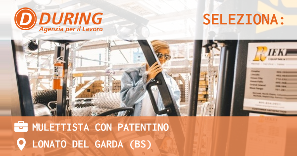 OFFERTA LAVORO - MULETTISTA con patentino - LONATO DEL GARDA (BS)