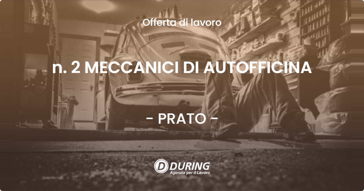 OFFERTA LAVORO - n. 2 MECCANICI DI AUTOFFICINA - PRATO (PO)