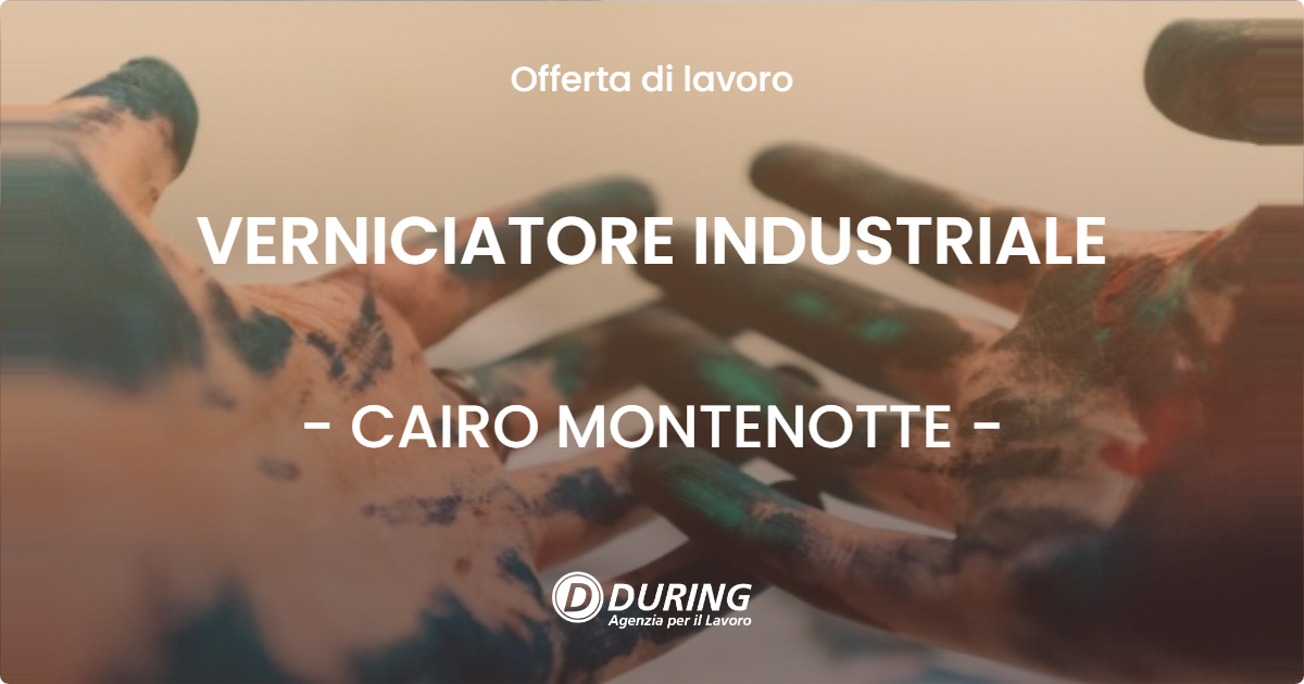 OFFERTA LAVORO - VERNICIATORE INDUSTRIALE - CAIRO MONTENOTTE (SV)