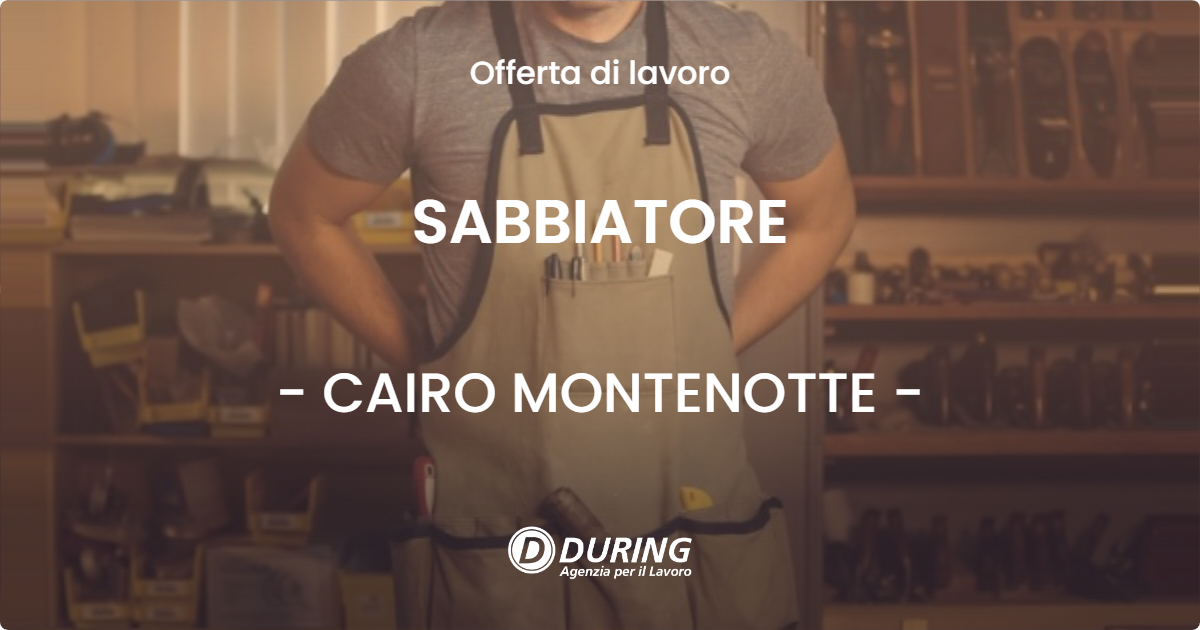 OFFERTA LAVORO - SABBIATORE - CAIRO MONTENOTTE (SV)