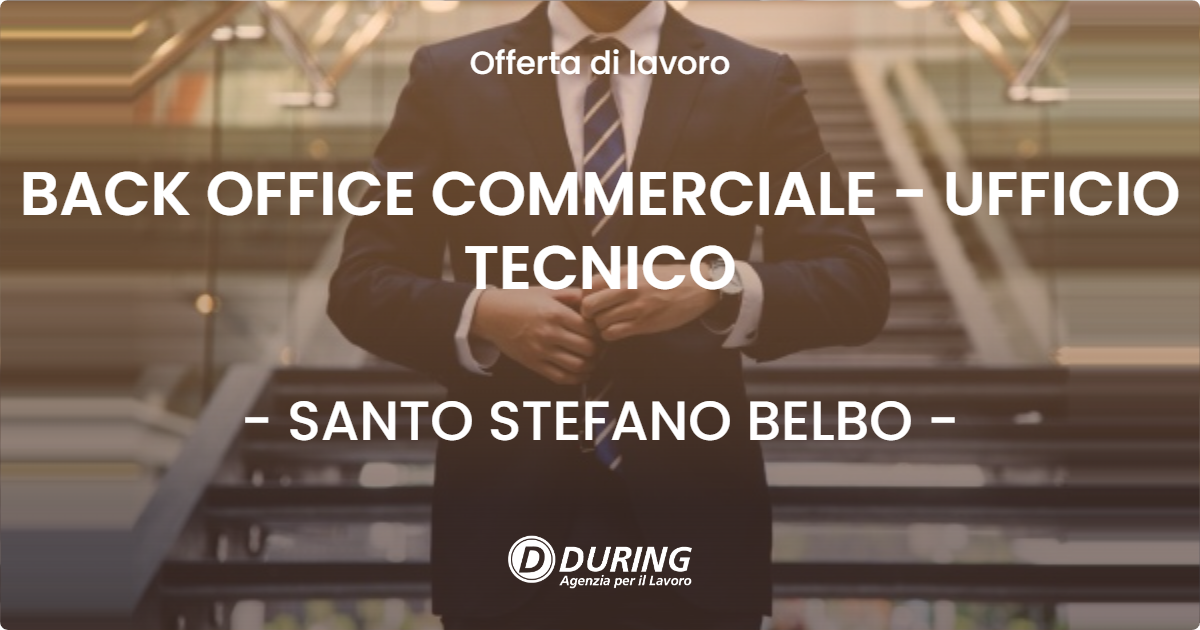 OFFERTA LAVORO - BACK OFFICE COMMERCIALE - UFFICIO TECNICO - SANTO STEFANO BELBO (CN)